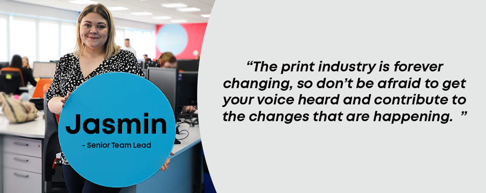 Jasmin senior team leader at instantprint with a quote about the changes for women in the print industry